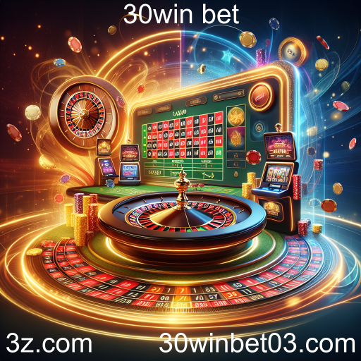 A Ascensão dos Cassinos Online: O Caso do 30win Bet