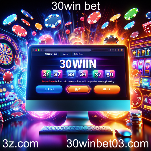 Descubra as Melhores Promoções da 30win Bet